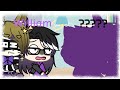 [ William meets ????? | Gacha Skit | Warning! Swearing | probs gonna get hate | Read description ]