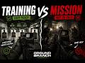 training vs mission | GROUND BRANCH