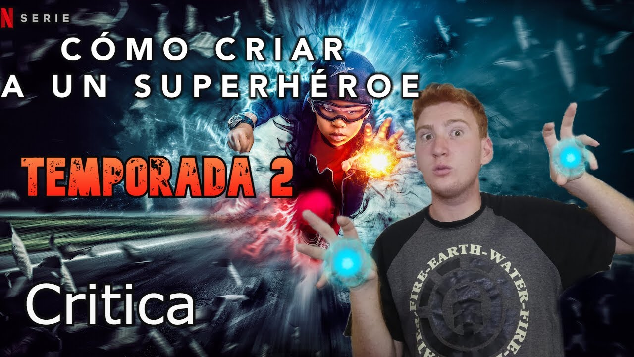 COMO CRIAR A UN SUPERHEROE temporada 2🦸♂️⚡ (NETFLIX)🔴 ¿Cuan buena es
