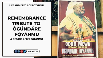 Life and Deeds of Ogundare Foyanmu