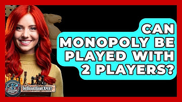 Can Monopoly Be Played With 2 Players? - The Board Game Xpert