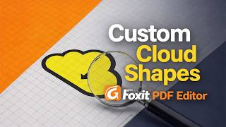 How to Add Custom Cloud Shapes to PDF Documents in Foxit PDF Editor