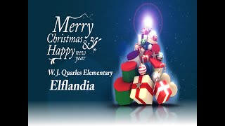 Quarles 2nd Grade Presents Elflandia 2020