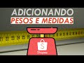 Shopee Pesos e Medidas