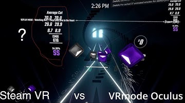 [beat saber] Steam VR vs VRmode Oculus | HUGE DIFFERENCE