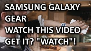 Samsung Galaxy Gear Unboxing & Overview - Shot on Black Magic Cinema 2.5K Camera