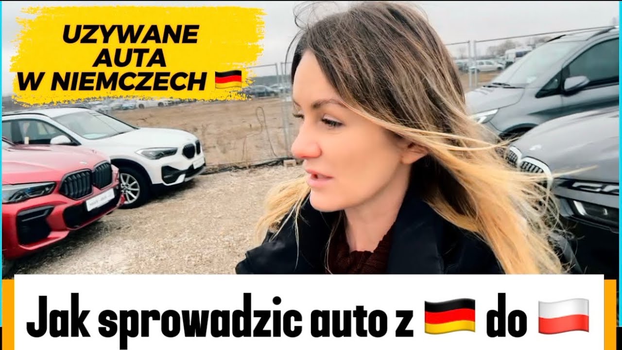 NIEMCY 🇩🇪 UŻYWANE AUTA! €€€ Jak sprowadzić auto z Niemiec do Polski? 