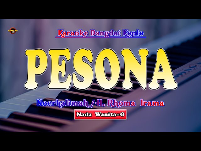 Pesona Karaoke - Noerhalimah / Rhoma Irama ( Versi Koplo ) class=
