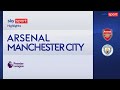 Arsenal Manchester City 5 1 Gol E Highlights Premier League