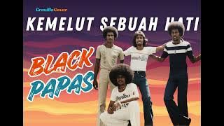 KEMELUT SEBUAH HATI (BLACK PAPAS) COVER