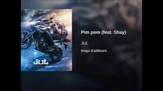 Download lagu Jul feat shay - pim pom