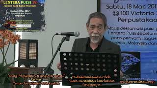 LENTERA PUISI IV @ Singapura (2017) Suratman Markasan