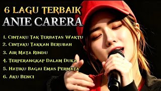 6 LAGU TERBAIK - ANIE CARERA || Cover by Qyara 