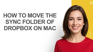 How to Move The Sync Folder Of Dropbox on Mac - AshleyHowTo