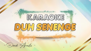 Duh Senenge - Karaoke || Denik Armila || KENDANG KEMPUL TERBARU