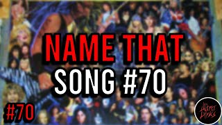 NAME THAT SONG!🎤🎶🎸🥁 NO. 70