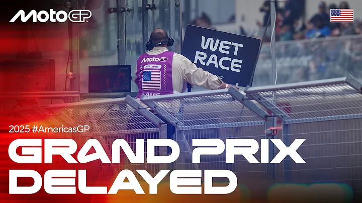 Grand Prix Delayed | 2025 Americas GP