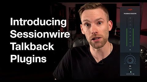 Introducing Sessionwire Talkback Plugins for Remote Recordin