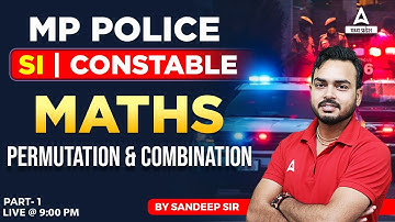 MP Police Maths Classes 2023 | Permutation Combination| MP Police New Vacancy 2023 Preparation Class
