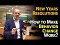 Resolutions: How to Make Habit Change Stick