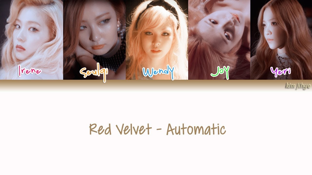 enkelt gang Ung Supermarked Red Velvet (레드벨벳) – Automatic Lyrics (Han|Rom|Eng|Color Coded) #TBS -  YouTube