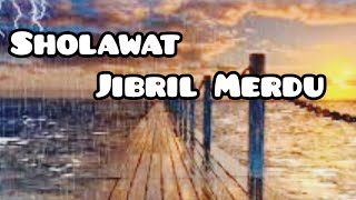 Sholawat Jibril Merdu Dan Menyentuh Hati 4 Menit Non Stop - Abi Rafdi