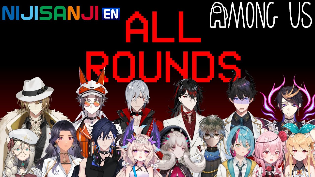 【All POV】 Nijisanji EN Among Us Collab feat. ILUNA! 【All Rounds】