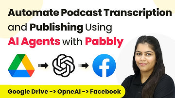How to Automate Podcast Transcription and Publishing Using AI Agents with Pabbly
