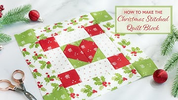 How to Make a Christmas Stitched Quilt Block | a Shabby Fabrics Tutorial
