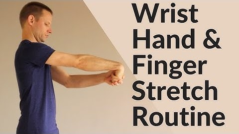 Wrist, Hand & Finger Stretching Routine - Active Isolated Stretching