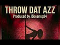 Big J5 - Throw Dat Azz Freestyle (Official Lyrics) Produced By J5beenup24