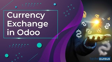 Manual Currency Exchange Rate In Odoo ERP