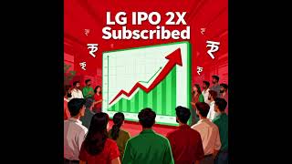 👉LG Electronics IPO में रिकॉर्ड सब्सक्रिप्शन | 2X Demand in 2 Days!🔥💹#short #viralshort.