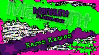 Manhunt - Karen Kamon - Flashdance Karaoke Version