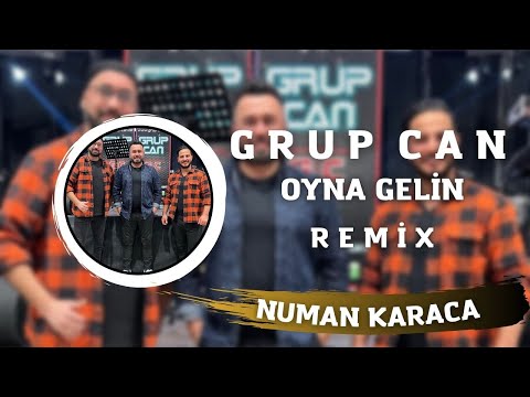 Grup Can - Oyna Gelin (Numan Karaca Remix)