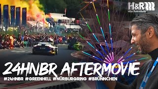 24H RENNEN - AFTERMOVIE 2022 Nürburgring ≡ H&R