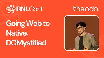 Cedric Van Putten - Going Web to Native, DOMystified | RNLConf 2024
