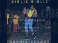 Girlie Girlie - Sophia George