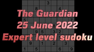 Sudoku solution – The Guardian sudoku 25 June 2022 Expert level