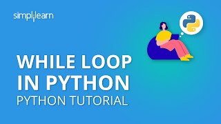 While Loop In Python | Python While Loop Example | Python Tutorial | Python Programming |Simplilearn