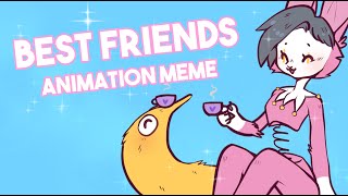 BEST FRIEND | Animation Meme