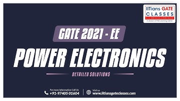 Power Electronics | GATE 2021 EE Paper Solution | GATE Electrical Engineering Question Paper