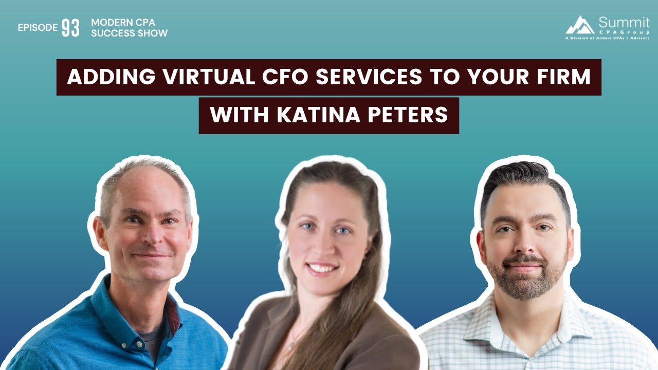Episode 93 - Adding Virtual CFO Services to Your Firm with Katina ...