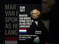 Fun 15 Second Facts - Martin Van Buren