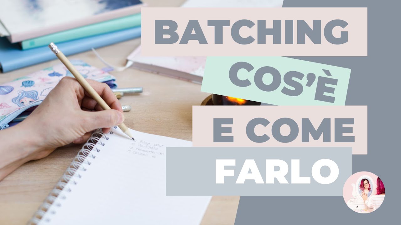 che-cosa-significa-fare-batching-dei-contenuti-e-come-lo-faccio-io