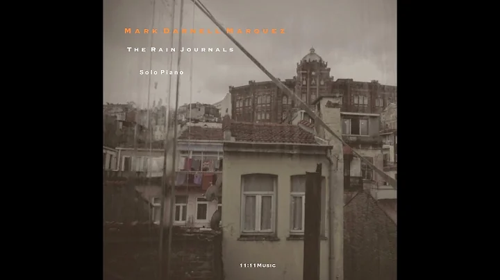 Mark Darnell Marquez / The Rain Journals - for Sol...
