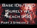 Canto 9 Part 3 Continued Base IDs/EGO Only (We actually finished)