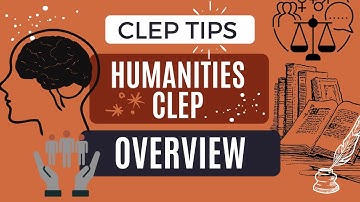 Tips for taking the Humanities CLEP test | Overview of the Humanities CLEP test | CLEP study tips