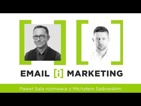 EiM 029 O sile email marketingu w Brand24 opowiada Michał Sadowski.