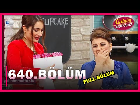 Gelinim Mutfakta - 640.Bölüm - Full Bölüm - 12.02.2021